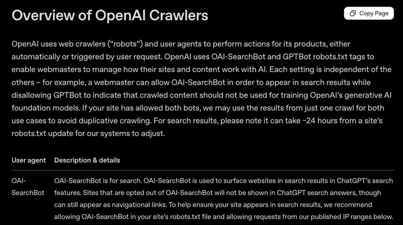 OpenAI's Overview of OpenAI Crawlers page: OAI-SearchBot is used to surface websites in ChatGPT's search features, and sites opted out of OAI-SearchBot will not be shown in ChatGPT search answers.